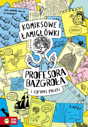 Okładka: Komiksowe łamigłówki Profesora Bazgroła i niesfornej szajki