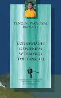 Okładka: Uzdrawianie dźwiękiem w tradycji tybetańskiej