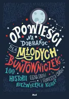 Okładka: Opowieści na dobranoc dla młodych buntowniczek