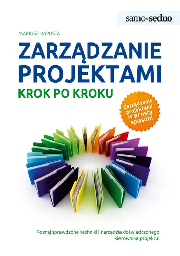 Okładka: Samo Sedno - Zarządzanie projektami krok po kroku
