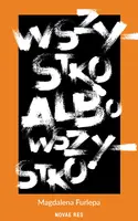 Okładka: Wszystko albo wszystko