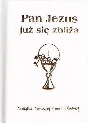Okładka: Pan Jezus już się zbliża.
