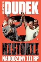 Okładka: Dudek o historii. Narodziny III RP