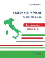 Okładka: Czasowniki włoskie "w małym palcu". Repetytorium na poziomie A1-B2