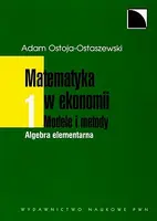 Okładka: Matematyka w ekonomii Modele i metody. Tom 1