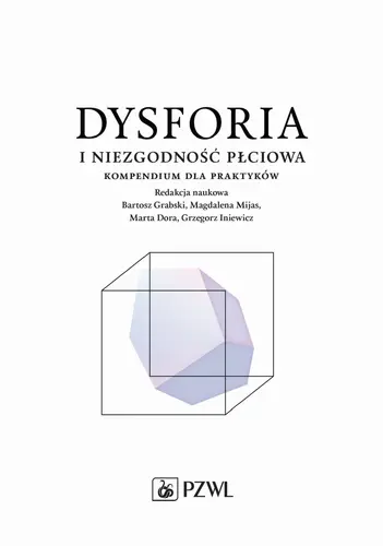 Okładka: Dysforia i niezgodność płciowa. Kompendium dla praktyków