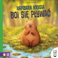 Okładka: Czytam dziecku codziennie. Kapibara Krysia boi się pływać