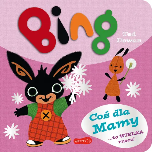 Okładka: Bing. Coś dla Mamy