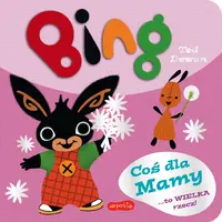 Okładka: Bing. Coś dla Mamy