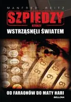 Okładka: Szpiedzy, którzy wstrząsnęli światem