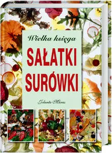 Okładka: Wielka księga sałatki surówki