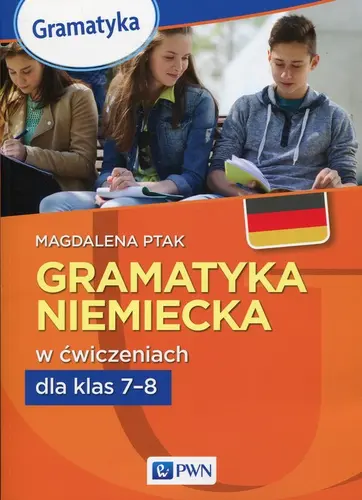 Okładka: Gramatyka niemiecka w ćwicz.dla klas 7-8