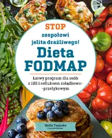 Okładka: Stop zespołowi jelita drażliwego! Dieta FODMAP