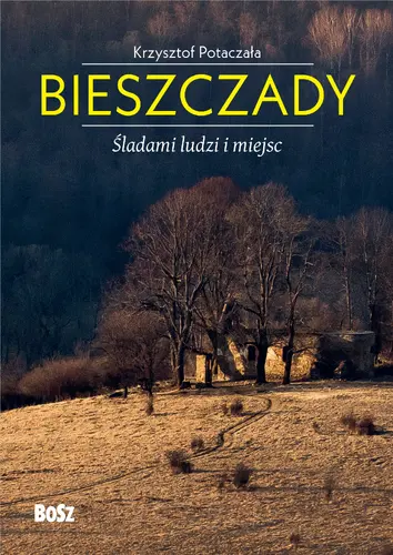 Okładka: Bieszczady. Śladami ludzi i miejsc