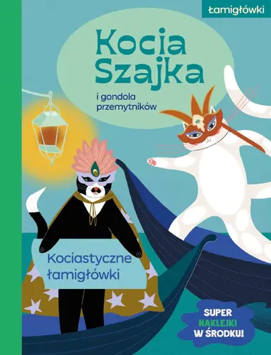Okładka: Kocia Szajka i gondola przemytników. Kociastyczne łamigłówki