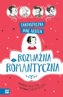 Okładka: Fantastyczna Jane Austen. Rozważna i romantyczna