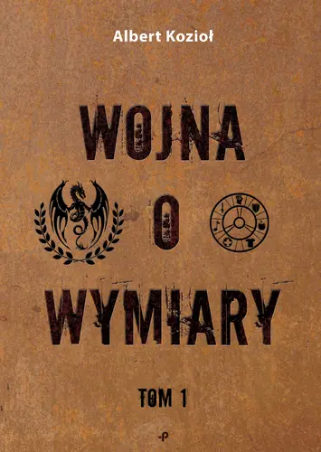 Okładka: Wojna o wymiary. Tom 1