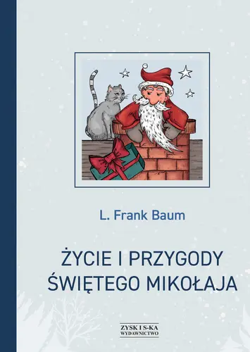 Okładka: Życie i przygody Świętego Mikołaja