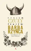 Okładka: Czasem czuły, czasem barbarzyńca