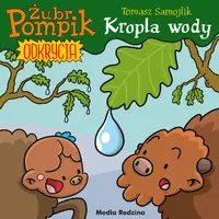 Okładka: Żubr Pompik. Odkrycia (1) Kropla wody