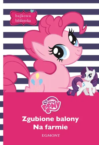 Okładka: Zgubione balony, Na farmie. Bajkowa Biblioteka.