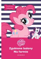 Okładka: Zgubione balony, Na farmie. Bajkowa Biblioteka.