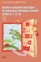 Okładka: Materiał wyrazowo-obrazkowy do utrwalania poprawnej wymowy głosek s, z, c, dz