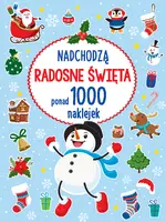 Okładka: PONAD 1000 NAKLEJEK Nadchodzą radosne Święta