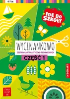 Okładka: Idę do szkoły. Wycinankowo. Część 1