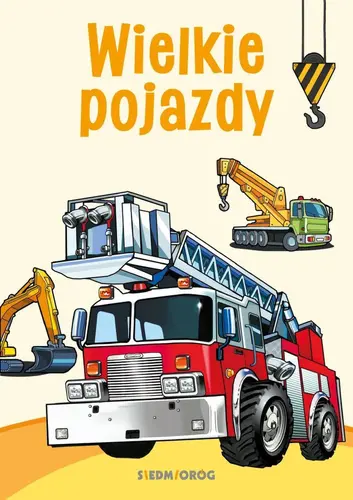 Okładka: Kolorowanki poznawcze - Wielkie pojazdy