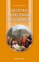 Okładka: Niezwykły modlitewnik dla chorych