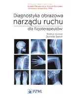 Okładka: Diagnostyka obrazowa narządu ruchu dla fizjoterapeutów