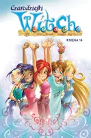 Okładka: Czarodziejki W.I.T.C.H. Księga 14