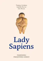 Okładka: Lady Sapiens. Prawdziwa prehistoria kobiet