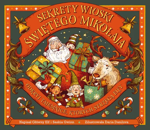 Okładka: Sekrety wioski Świętego Mikołaja. Odkryj tajemnice, których strzegą elfy