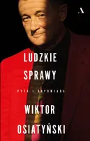 Okładka: Ludzkie sprawy. Pyta i odpowiada Wiktor Osiatyński