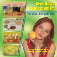 Okładka: Cera tłusta to nie problem