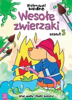 Okładka: Malowanki wodne. Wesołe zwierzaki z. 3