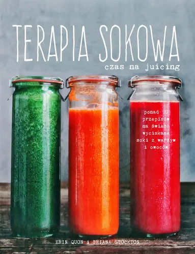 Okładka: Terapia sokowa. Czas na juicing