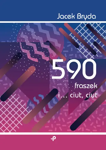 Okładka: 590 fraszek i… ciut, ciut