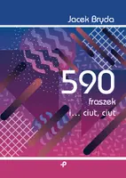 Okładka: 590 fraszek i… ciut, ciut