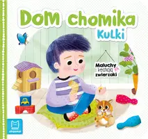 Okładka: Dom chomika Kulki. Maluchy kochają zwierzaki