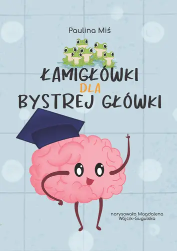 Okładka: Łamigłówki dla Bystrej Główki