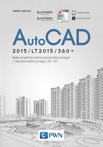 Okładka: Autocad 2015/LT2015/360. Kurs projektowania parametrycznego i nieparametrycznego 2D i 3D