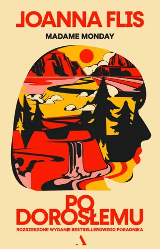 Okładka: Po dorosłemu. Rozszerzone wydanie bestsellerowego poradnika