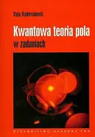 Okładka: Kwantowa teoria pola w zadaniach
