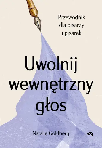Okładka: Uwolnij wewnętrzny głos. Przewodnik dla pisarzy i pisarek