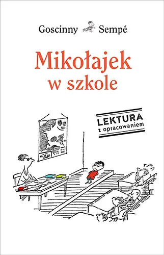 Okładka: Mikołajek w szkole. Lektura z opracowaniem