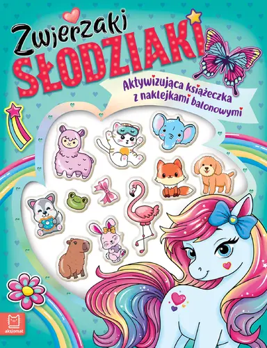 Okładka: Zwierzaki słodziaki. Aktywizująca książeczka z naklejkami balonowymi