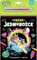 Okładka: Piękne jednorożce. Zdrapywanka z rysikiem